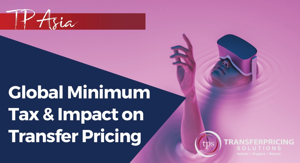 Global Minimum Tax and Impact on Transfer Pricing